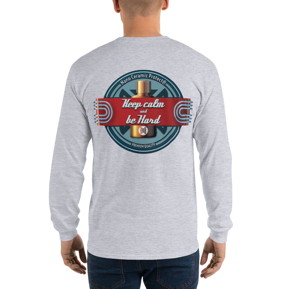 NCP® Keep Calm and Be Hard Long Sleeve T-Shirt